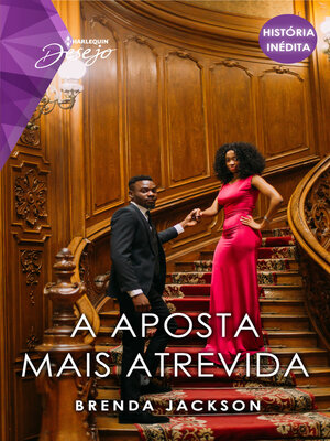 cover image of A aposta mais atrevida